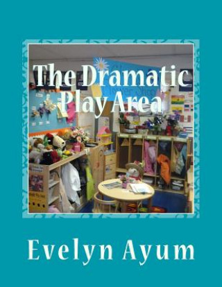 DRAMATIC PLAY AREA