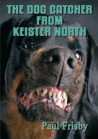 Dog Catcher from Keister North