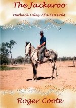Jackaroo 'Outback Tales of a Gbp10 Pom'