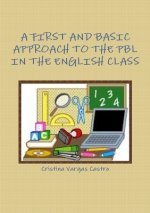 FIRST AND BASIC APPROACH TO THE PBL IN THE ENGLISH CLASS