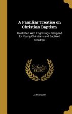 FAMILIAR TREATISE ON CHRISTIAN