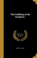 FULFILLING OF THE SCRIPTURE