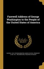 FAREWELL ADDRESS OF GEORGE WAS