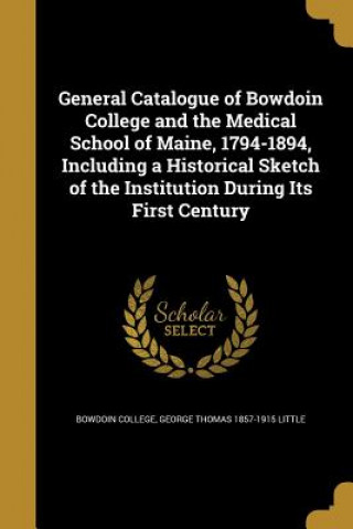 GENERAL CATALOGUE OF BOWDOIN C