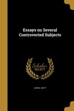 ESSAYS ON SEVERAL CONTROVERTED