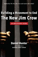 Building a Movement to End the New Jim Crow