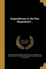 EXPENDITURES IN THE WAR DEPT