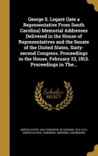GEORGE S LEGARE (LATE A REPRES