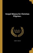 GOSPEL MANNA FOR CHRISTIAN PIL