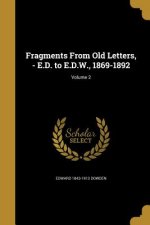 FRAGMENTS FROM OLD LETTERS - E