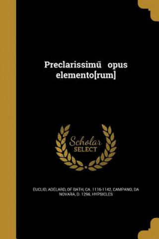 LAT-PRECLARISSIMU OPUS ELEMENT