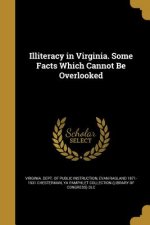 ILLITERACY IN VIRGINIA SOME FA