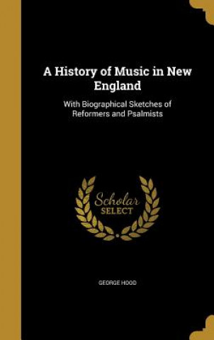 HIST OF MUSIC IN NEW ENGLAND