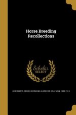HORSE BREEDING RECOLLECTIONS