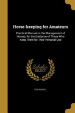 HORSE-KEEPING FOR AMATEURS