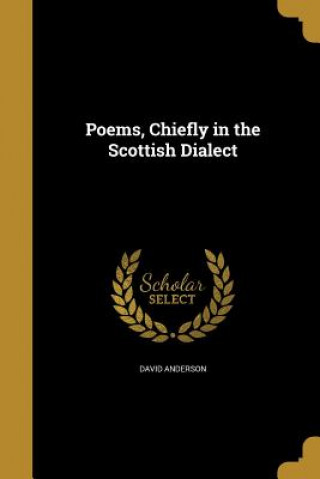 POEMS CHIEFLY IN THE SCOTTISH