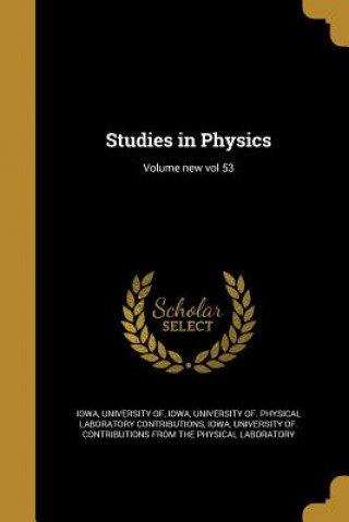 STUDIES IN PHYSICS VOLUME NEW