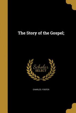 STORY OF THE GOSPEL