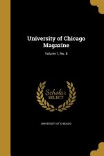 UNIV OF CHICAGO MAGAZINE V01 N