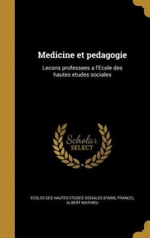 FRE-MEDICINE ET PEDAGOGIE