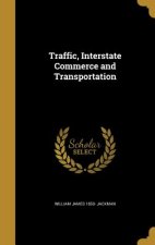 TRAFFIC INTERSTATE COMMERCE &