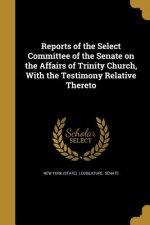REPORTS OF THE SELECT COMMITTE