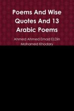 Poems and Wise Quotes and 13 Arabic Poems