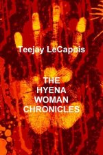 Hyena Woman Chronicles