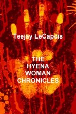 Hyena Woman Chronicles
