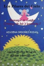 Romance De Lunha I Los Pilares Del Cielo