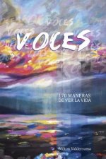 Voces, 170 Maneras De Ver La Vida