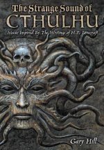 Strange Sound of Cthulhu - 10th Anniversary Hardcover Edition