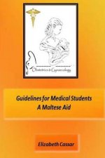 Guidelines for Medical Students, A Maltese Aid