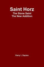 Saint Horz the Stone Saint - the New Addition