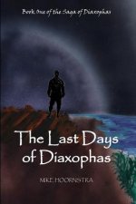 Last Days of Diaxophas