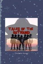 Tales of the Outbound