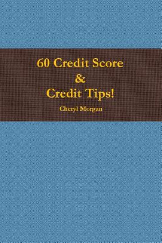 60 Credit Score Tips!