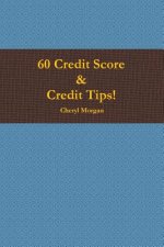 60 Credit Score Tips!