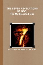 SEVEN REVELATIONS OF GOD: The Multifaceted One