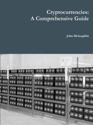 Cryptocurrencies: A Comprehensive Guide