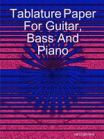 Tablature Paper for Guitar Bass and Piano