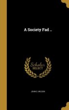 SOCIETY FAD