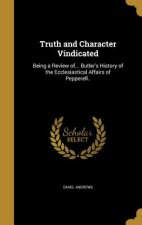 TRUTH & CHARACTER VINDICATED