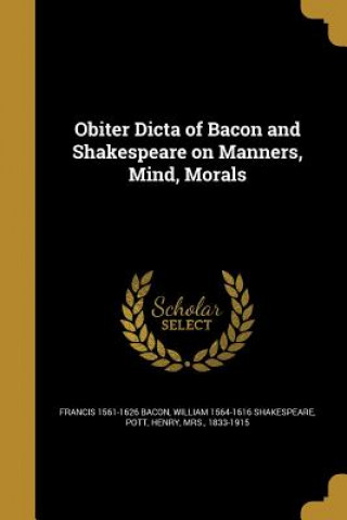OBITER DICTA OF BACON & SHAKES