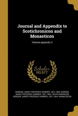 JOURNAL & APPENDIX TO SCOTICHR
