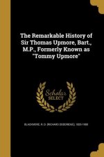 REMARKABLE HIST OF SIR THOMAS