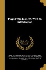 PLAYS FROM MOLIERE W/AN INTRO
