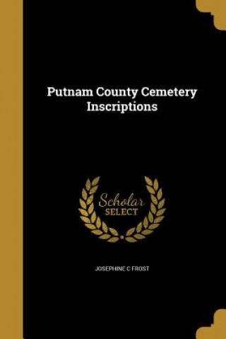 PUTNAM COUNTY CEMETERY INSCRIP