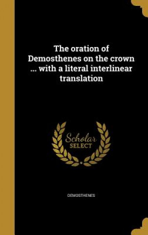 GRC-THE ORATION OF DEMOSTHENES
