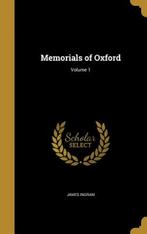 MEMORIALS OF OXFORD V01